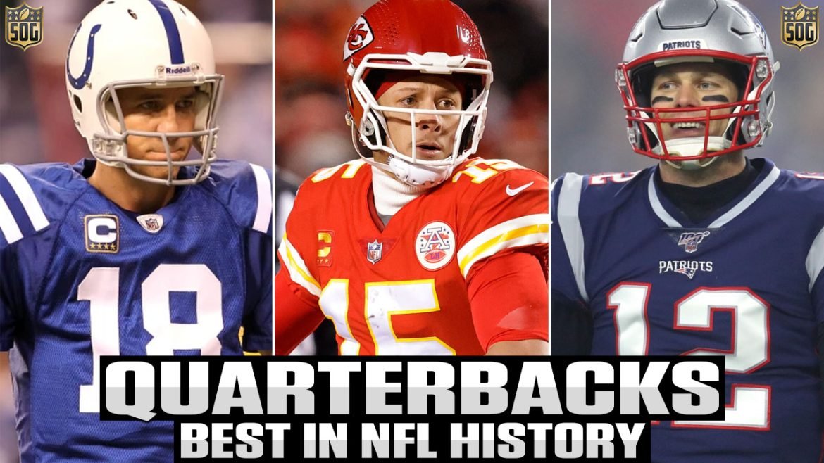 Top 10 Best Quarterbacks in NFL History - Peyton Manning, Patrick Mahomes, Tom Brady